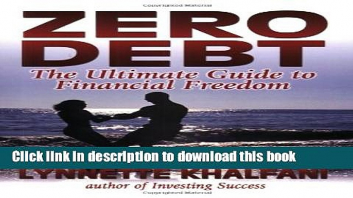 Ebook Zero Debt: The Ultimate Guide to Financial Freedom (Zero Debt) Full Online