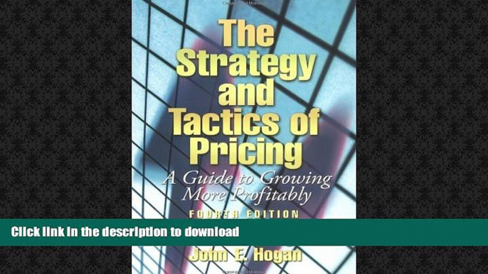 READ THE NEW BOOK The Strategy and Tactics of Pricing: A Guide to Growing More Profitably (4th