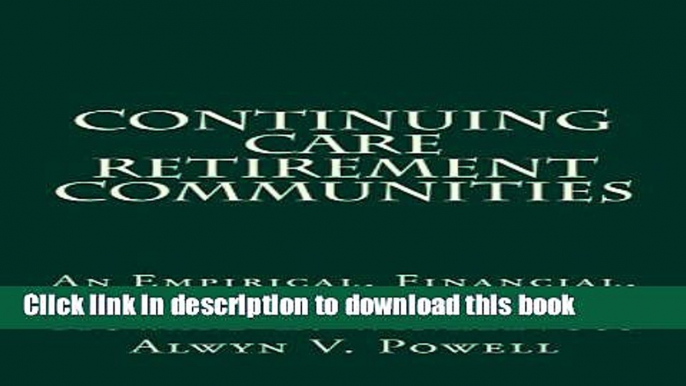 Ebook Continuing Care Retirement Communities: An Empirical, Financial, and Legal Analysis Full