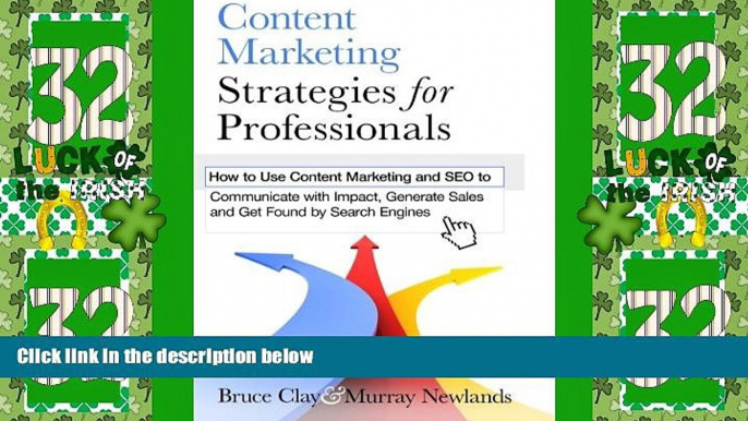 READ FREE FULL  Content Marketing Strategies for Professionals: How to Use Content Marketing and