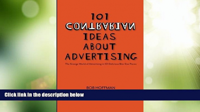 Must Have  101 Contrarian Ideas About Advertising  READ Ebook Full Ebook Free