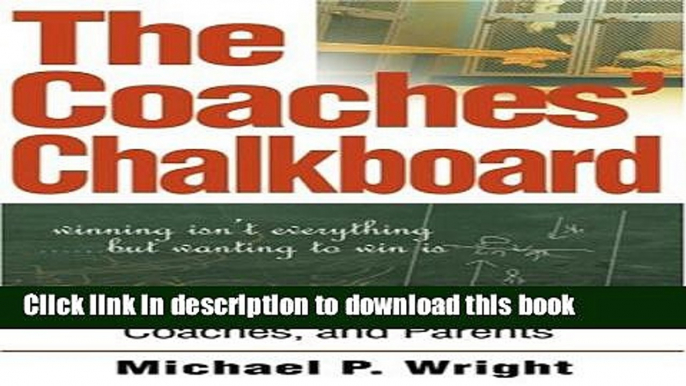 Ebook The Coaches  Chalkboard: Inspiring Quotations for Athletes, Coaches, and Parents Full Online