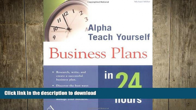 READ PDF Alpha Teach Yourself Business Plans in 24 Hours READ PDF BOOKS ONLINE