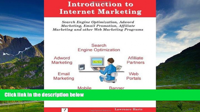 READ FREE FULL  Introduction to Internet Marketing; Search Engine Optimization, Adword Marketing,