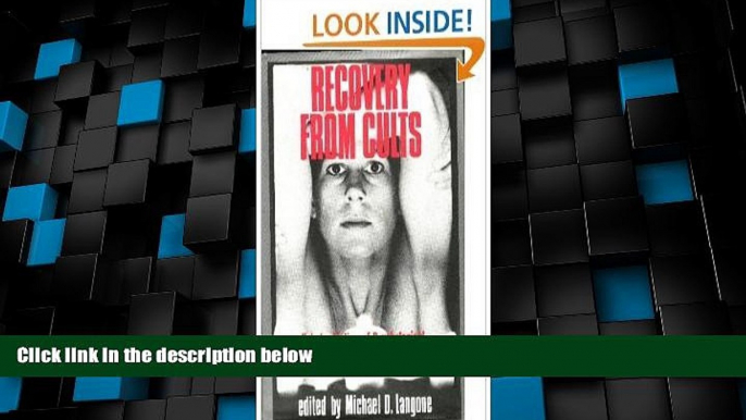 Must Have  Recovery from Cults: Help for Victims of Psychological and Spiritual Abuse  READ Ebook