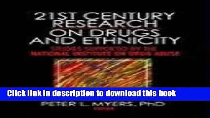 Ebook 21st Century Research on Drugs and Ethnicity: Studies Supported by the National Institute on