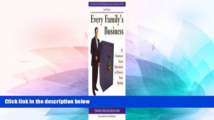 Must Have  Every Family s Business: 12 Common Sense Questions to Protect Your Wealth  READ Ebook