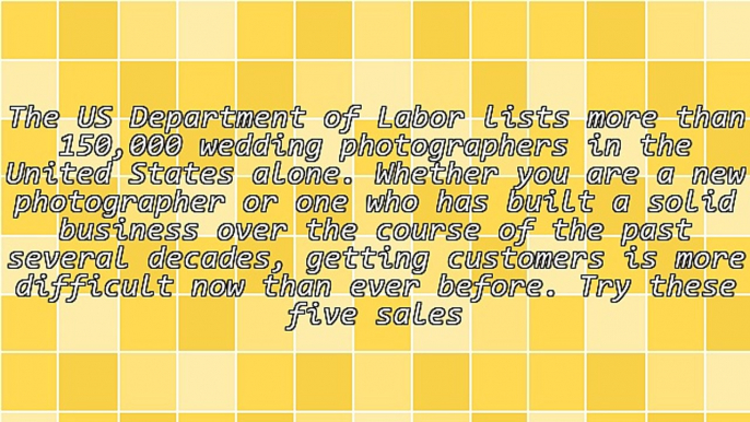 5 Sales Tips For Wedding Photographers