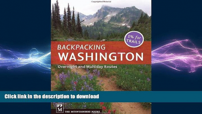 READ book  Backpacking Washington: Overnight and Multi-Day Routes  FREE BOOOK ONLINE