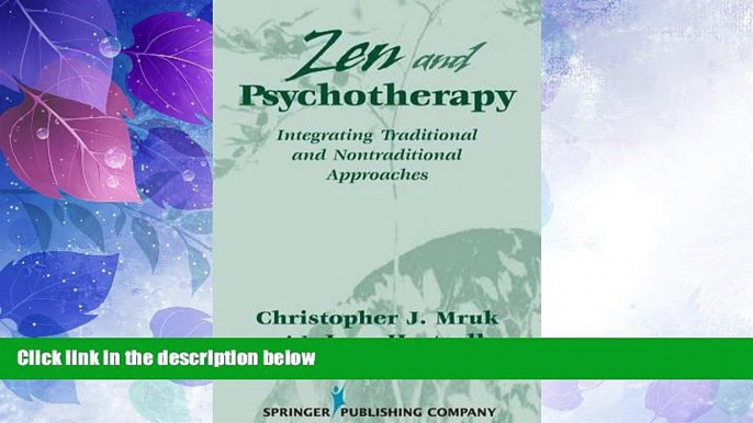 Must Have  Zen   Psychotherapy: Integrating Traditional and Nontraditional Approaches  Download