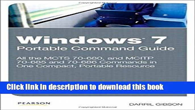 [Popular] Book Windows 7 Portable Command Guide: MCTS 70-680, 70-685 and 70-686 Full Download