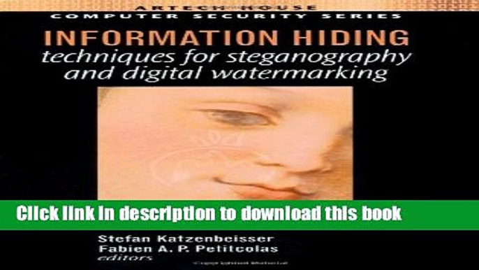 [Popular] Book Information Hiding Techniques for Steganography and Digital Watermarking Free Online