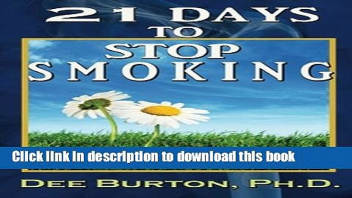 Ebook 21 Days to Stop Smoking Full Online