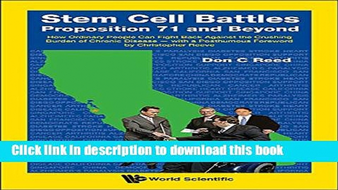 [PDF] Stem Cell Battles: Proposition 71 and Beyond:How Ordinary People Can Fight Back against the