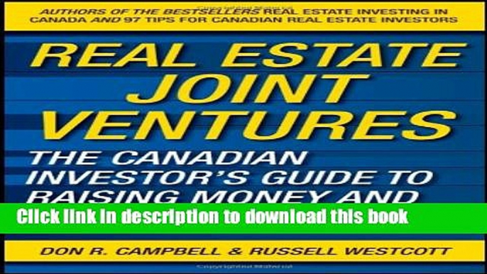 Books Real Estate Joint Ventures: The Canadian Investor?s Guide to Raising Money and Getting Deals