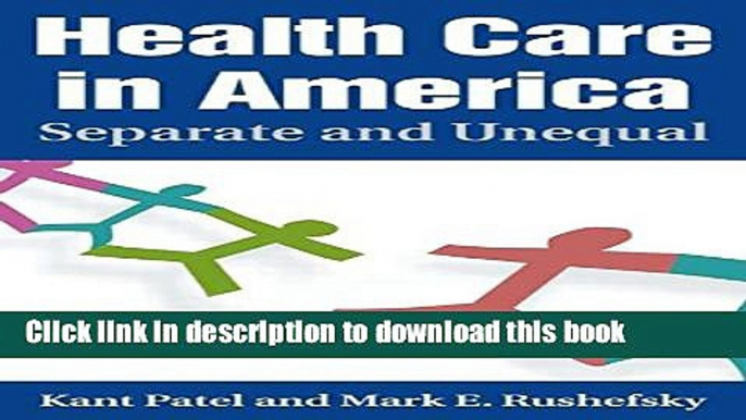 Read Health Care in America: Separate and Unequal PDF Online