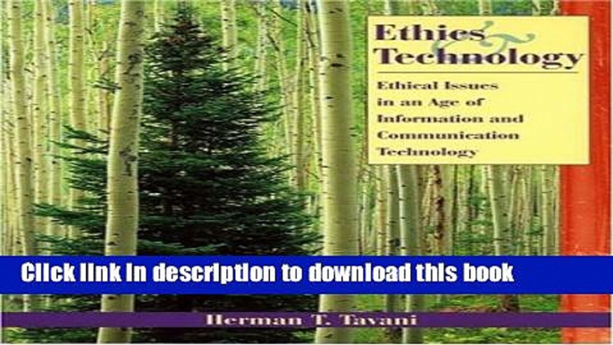 Ebook Ethics and Technology: Ethical Issues in an Age of Information and Communication Technology