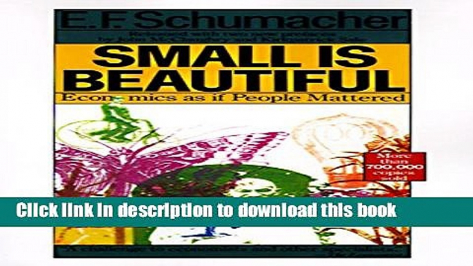 Books Small is Beautiful: Economics as if People Mattered Full Online KOMP