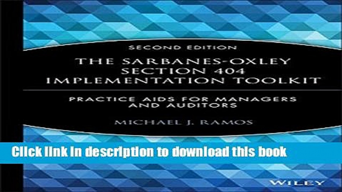 Books The Sarbanes-Oxley Section 404 Implementation Toolkit, with CD ROM: Practice Aids for