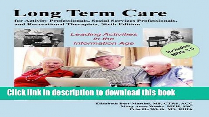 Read Long-Term Care for Activity Professionals, Social Services Professionals, and Recreational