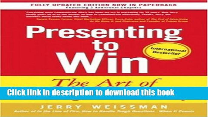 Books Presenting to Win: The Art of Telling Your Story Full Online