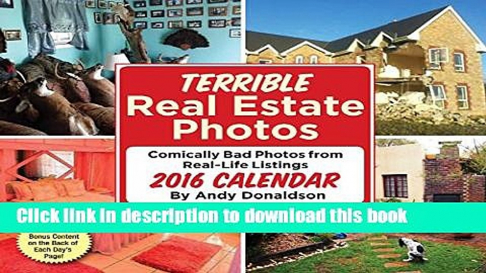 Ebook Terrible Real Estate Photos 2016 Day-to-Day Calendar Full Online