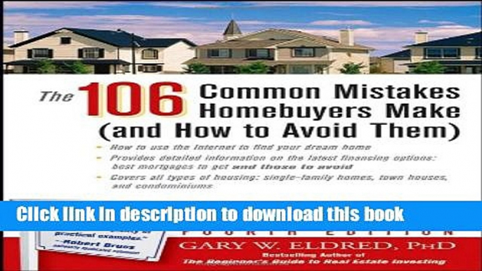 Books The 106 Common Mistakes Homebuyers Make (and How to Avoid Them) Free Online