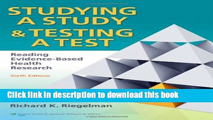 Books Studying A Study and Testing a Test: Reading Evidence-based Health Research Free Online