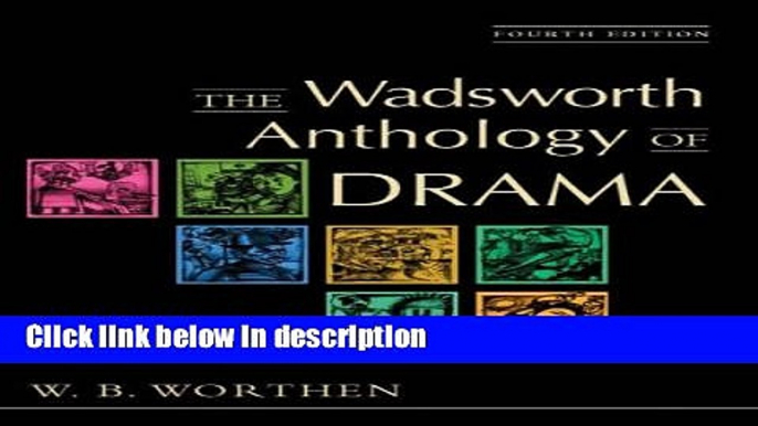 Books The Wadsworth Anthology of Drama Free Download