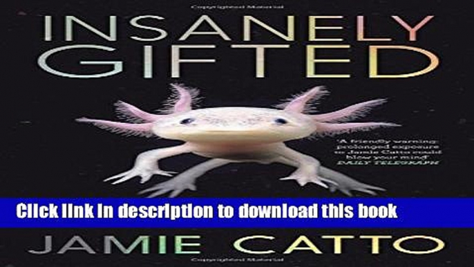 Ebook Insanely Gifted: Turn Your Demons into Creative Rocket Fuel Full Online