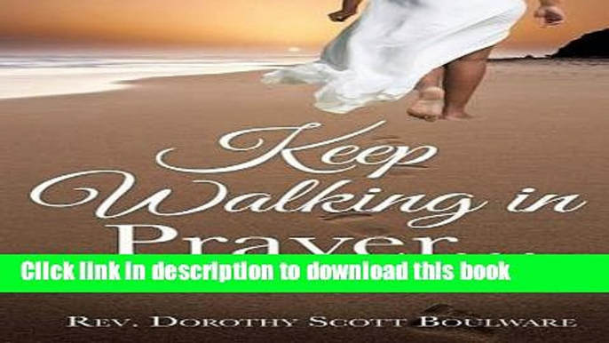 Ebook Keep Walking in Prayer... Full Download