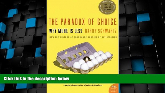 Full [PDF] Downlaod  The Paradox of Choice: Why More Is Less  READ Ebook Online Free