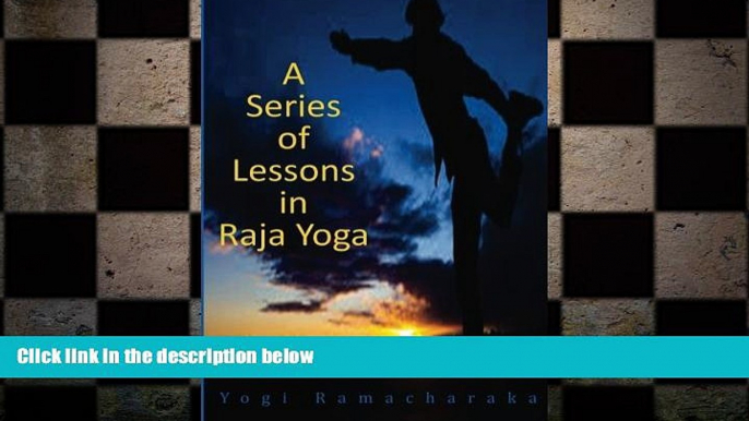 READ book  A Series of Lessons in Raja Yoga READ ONLINE