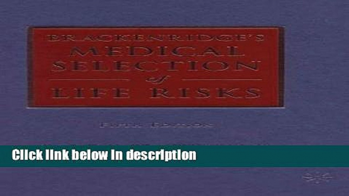 Ebook Brackenridge s Medical Selection of Life Risks Full Online