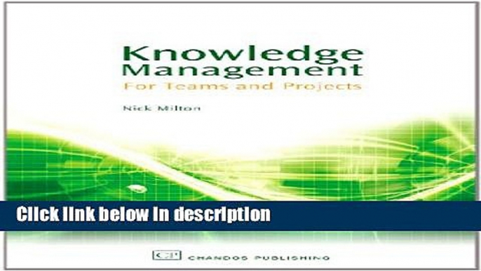 Ebook Knowledge Management: For Teams and Projects (Knowledge Management S) Full Online