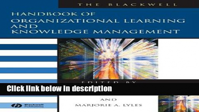 Ebook The Blackwell Handbook of Organizational Learning and Knowledge Management Full Online