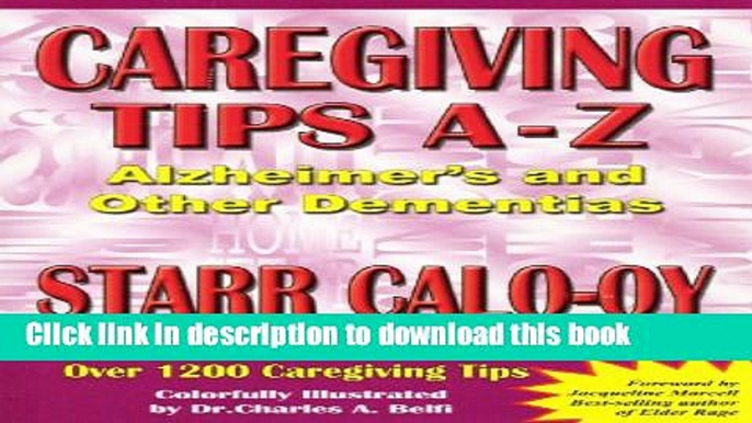 Ebook Caregiving Tips A-Z Alzheimer s   Other Dementias Free Online