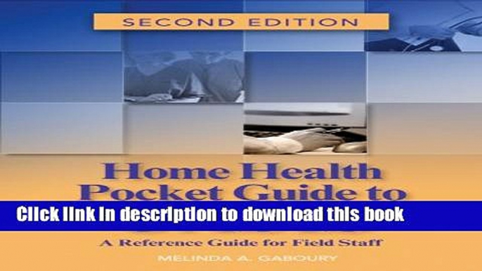 Books The Home Health Pocket Guides to OASIS: A Reference Guide for Field Staff, Second Edition