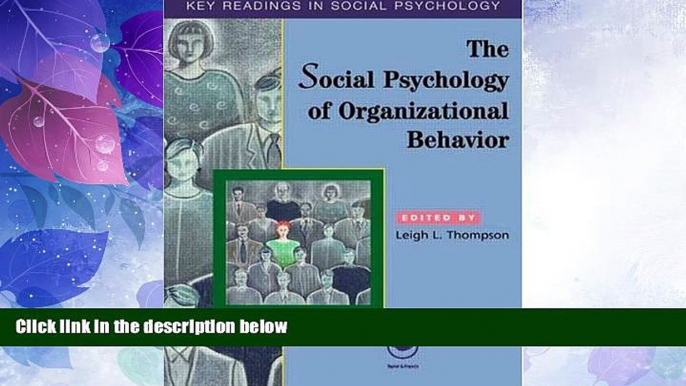 Must Have  The Social Psychology of Organizational Behavior: Key Readings (Key Readings in Social