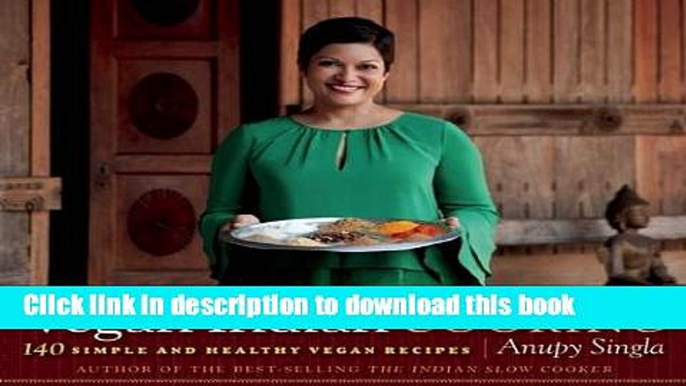 Books Vegan Indian Cooking: 140 Simple and Healthy Vegan Recipes Full Online