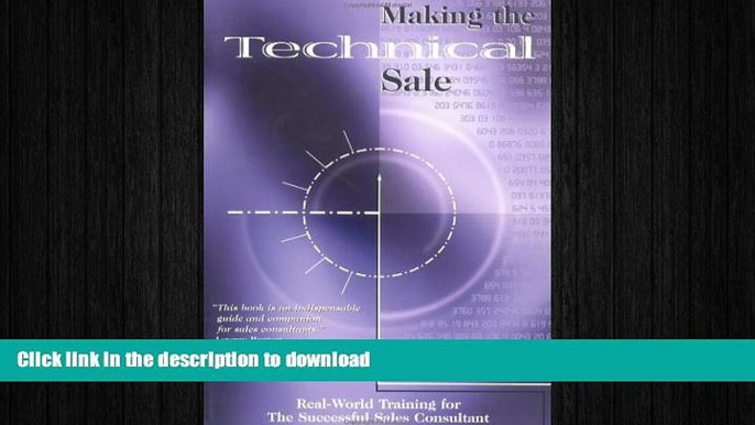 READ THE NEW BOOK Making the Technical Sale: Real World Training for the Successful Sales