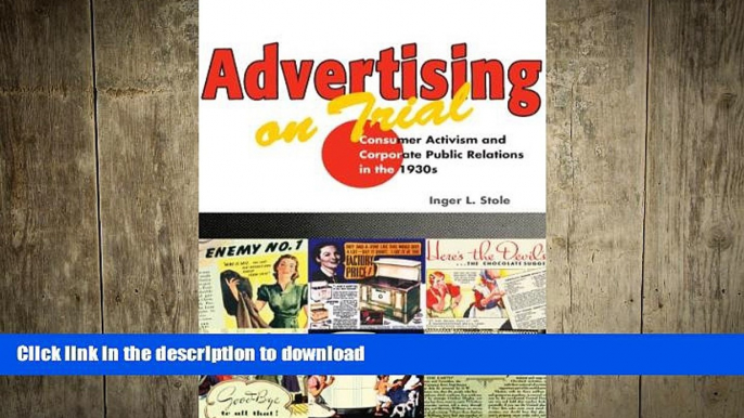 FAVORIT BOOK Advertising on Trial: Consumer Activism and Corporate Public Relations in the 1930s