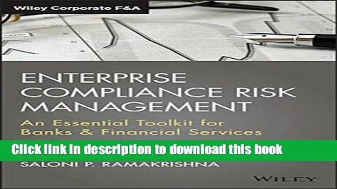 Ebook Enterprise Compliance Risk Management: An Essential Toolkit for Banks and Financial Services