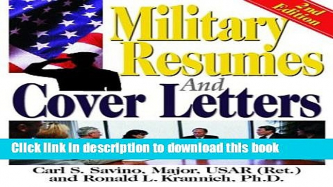 [Read PDF] Military Resumes and Cover Letters (Military Resumes   Cover Letters) Ebook Online