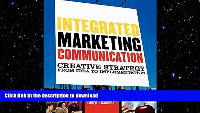 PDF ONLINE Integrated Marketing Communication: Creative Strategy from Idea to Implementation READ