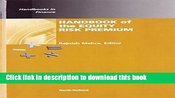 [Download] Handbook of the Equity Risk Premium (Handbooks in Finance) Free Books