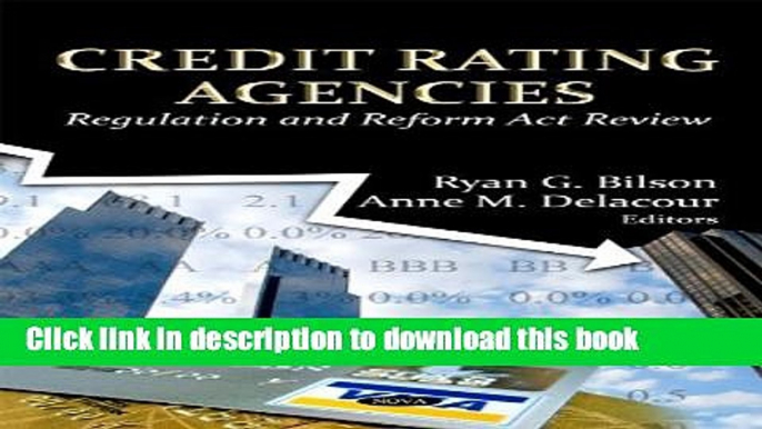 [Download] Credit Rating Agencies: Regulation and Reform Act Review (Economic Issues, Problems and