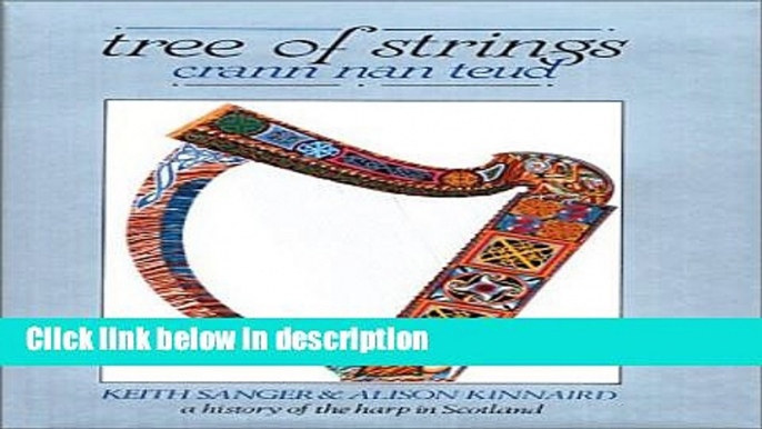 Books Tree of Strings Crann Nan Teud: A History of the Harp in Scotland Free Online