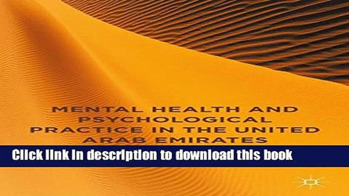 [PDF] Mental Health and Psychological Practice in the United Arab Emirates (UAE) Download Online