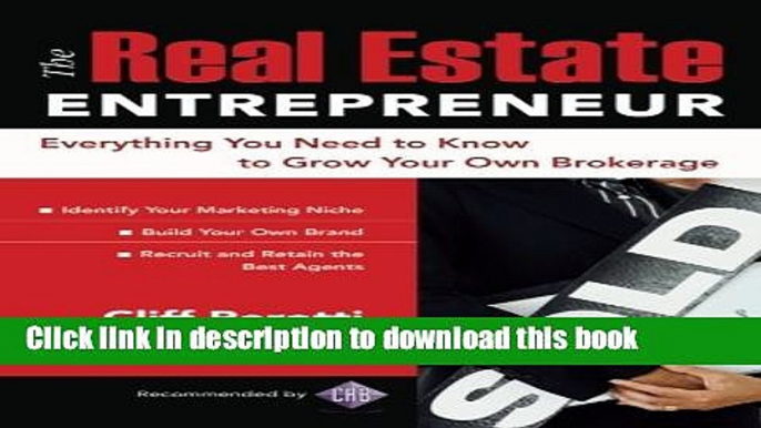 Books The Real Estate Entrepreneur: Everything You Need to Know to Grow Your Own Brokerage Full